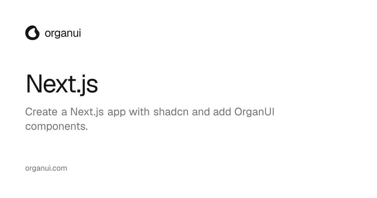 Next.js — OrganUI